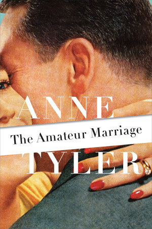 anne tylers amateur marriage