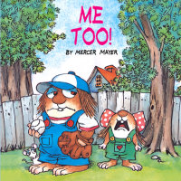 Book cover for Me Too! (Little Critter)