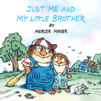 Book cover for Just Me and My Little Brother (Little Critter)