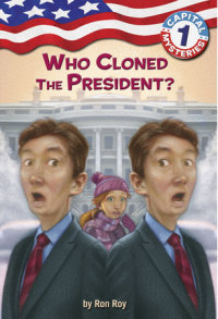Book cover for Capital Mysteries #1: Who Cloned the President?