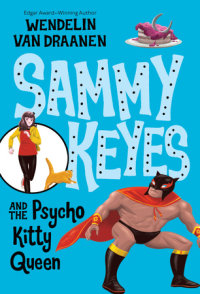 Cover of Sammy Keyes and the Psycho Kitty Queen cover