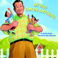 Book cover for My Dad Can Do Anything
