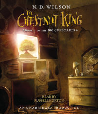 Cover of The Chestnut King (100 Cupboards Book 3) cover