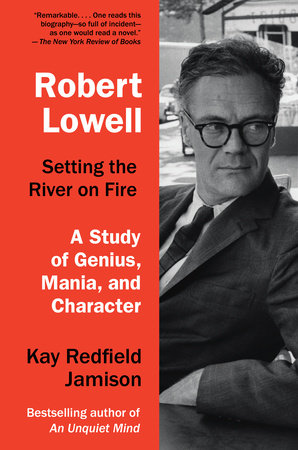 Robert Lowell, Setting the River on Fire