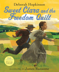 Cover of Sweet Clara and the Freedom Quilt cover