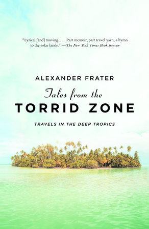Tales from the Torrid Zone