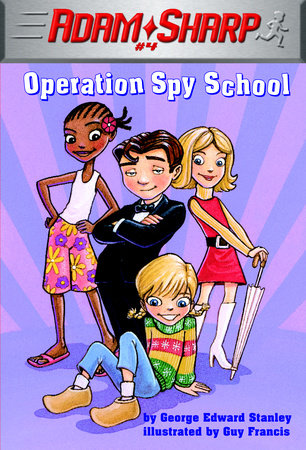 Adam Sharp #4: Operation Spy School
