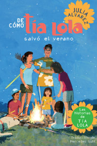 Book cover for De como tia Lola salvo el verano (How Aunt Lola Saved the Summer Spanish Edition)