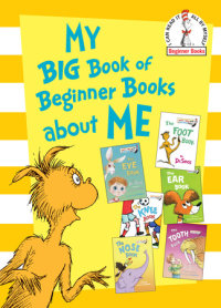 Book cover for My Big Book of Beginner Books About Me