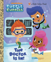 Book cover for The Doctor is In! (Bubble Guppies)