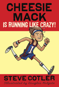 Book cover for Cheesie Mack Is Running like Crazy!
