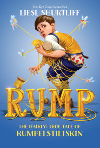 Cover of Rump: The (Fairly) True Tale of Rumpelstiltskin cover