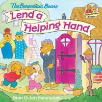 Cover of The Berenstain Bears Lend a Helping Hand cover