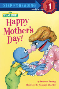 Book cover for Happy Mother\'s Day! (Sesame Street)
