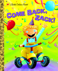 Book cover for Come Back, Zack!