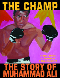 Cover of The Champ: The Story of Muhammad Ali cover