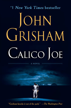 Calico Joe by John Grisham | Penguin Random House Canada
