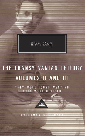 The Transylvanian Trilogy, Volumes II & III