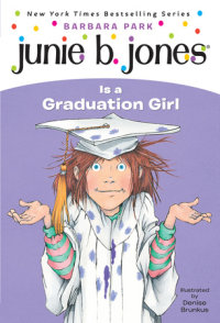 Book cover for Junie B. Jones #17: Junie B. Jones Is a Graduation Girl