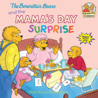 Book cover for The Berenstain Bears and the Mama\'s Day Surprise