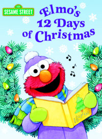 Cover of Elmo\'s 12 Days of Christmas (Sesame Street) cover