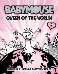 Book cover for Babymouse #1: Queen of the World!