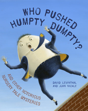 Who Pushed Humpty Dumpty?