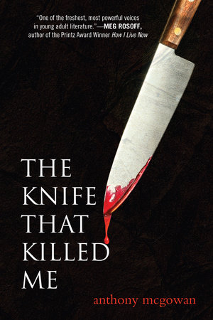 The Knife That Killed Me