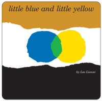 Cover of Little Blue and Little Yellow cover