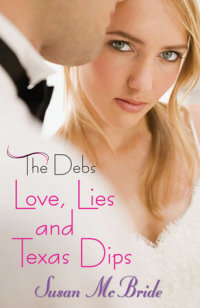 Book cover for The Debs: Love, Lies and Texas Dips