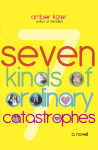 Book cover for 7 Kinds of Ordinary Catastrophes