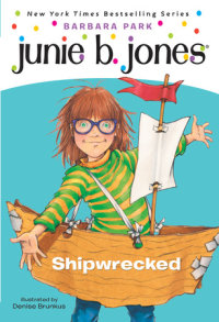 Cover of Junie B. Jones #23: Shipwrecked cover