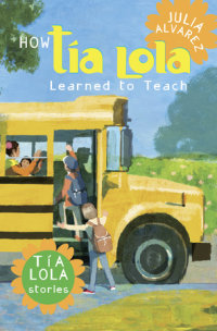 Cover of How Tia Lola Learned to Teach cover