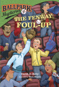 Cover of Ballpark Mysteries #1: The Fenway Foul-up cover
