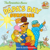 Cover of The Berenstain Bears and the Papa\'s Day Surprise cover