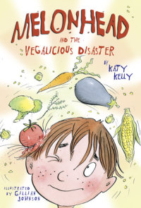 Book cover for Melonhead and the Vegalicious Disaster