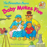 Cover of The Berenstain Bears and Baby Makes Five cover