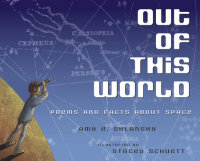 Cover of Out of This World: Poems and Facts about Space cover
