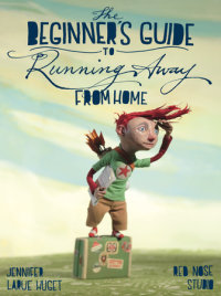 Book cover for The Beginner\'s Guide to Running Away from Home