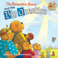 Cover of The Berenstain Bears and the Big Question cover
