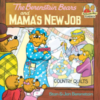 Cover of The Berenstain Bears and Mama\'s New Job cover