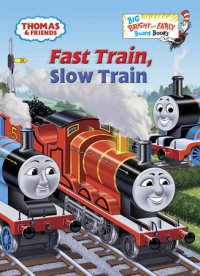 Cover of Fast Train, Slow Train (Thomas & Friends)