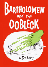 Cover of Bartholomew and the Oobleck cover