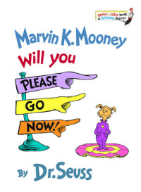 Cover of Marvin K. Mooney Will You Please Go Now! cover