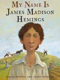 Book cover for My Name Is James Madison Hemings