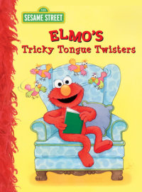 Cover of Elmo\'s Tricky Tongue Twisters (Sesame Street) cover