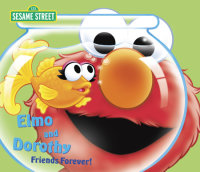 Book cover for Elmo and Dorothy: Friends Forever! (Sesame Street)