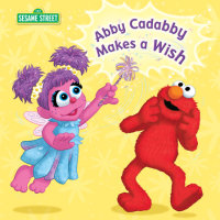 Book cover for Abby Cadabby Makes a Wish (Sesame Street)