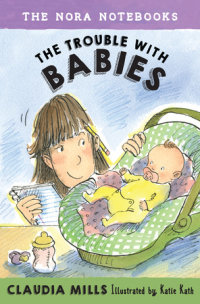 Book cover for The Nora Notebooks, Book 2: The Trouble with Babies