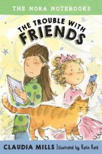 Book cover for The Nora Notebooks, Book 3: The Trouble with Friends